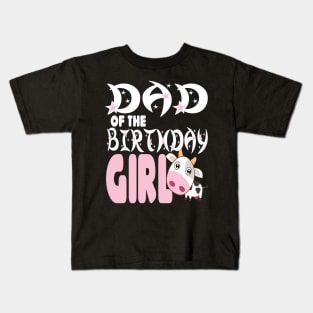 Dad of the birthday for girl Kids T-Shirt